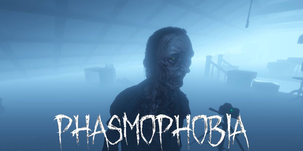 Phasmophobia