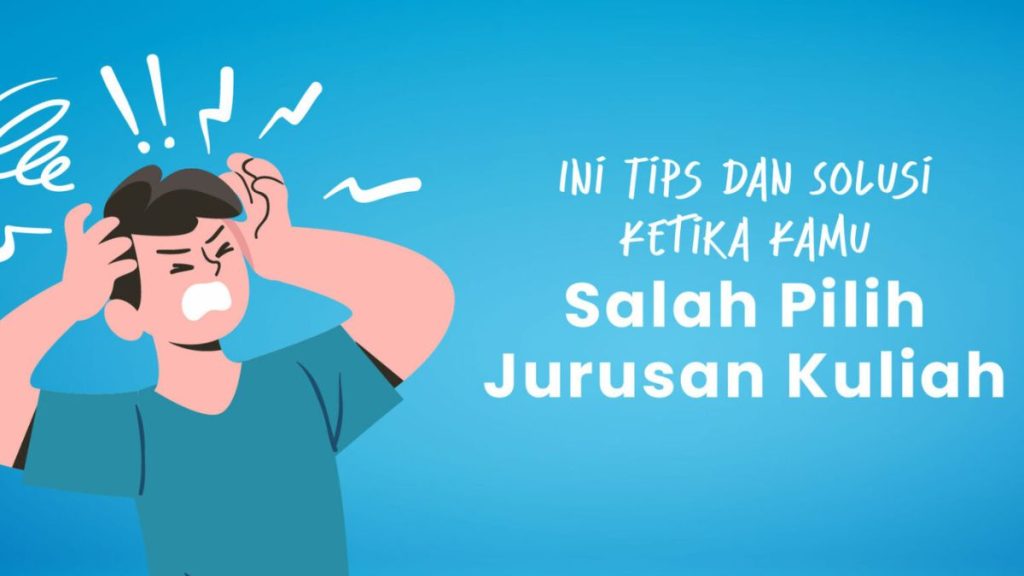 salah pilih jurusan